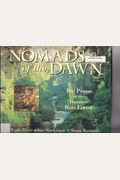 Nomads of the Dawn: The Penan of the Borneo Rain Forest
