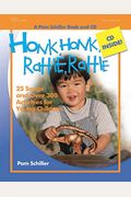 Honk, Honk, Rattle, Rattle: 25 Songs And Over 300 Activities For Young Children [With Music Cd]