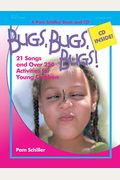 Bugs, Bugs, Bugs: 20 Songs And Over 250 Activities For Young Children [With Cd]