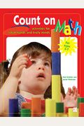Count On Math: Activities For Small Hands And Lively Minds