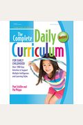 The Complete Daily Curriculum For Early Childhood, Revised: Over 1200 Easy Activities To Support Multiple Intelligences And Learning Styles