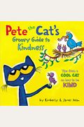 Pete The Cat's Groovy Guide To Kindness
