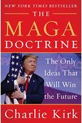 The Maga Doctrine: The Only Ideas That Will Win The Future