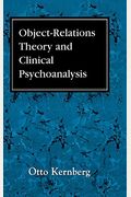 Object Relations Theory And Clinical Psychoanalysis