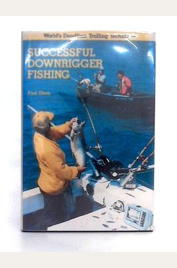 Buy Successful Downrigger Fishing Book By: Ed Trumble