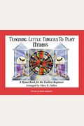 Hymns: Teaching Little Fingers To Play/Early Elementary Level