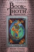 The Book of Thoth: (Egyptian Tarot)