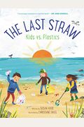 The Last Straw: Kids Vs. Plastics