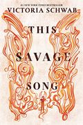 This Savage Song (Monsters Of Verity)