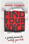 Find Your Voice: A Guided Journal For Writing Your Truth