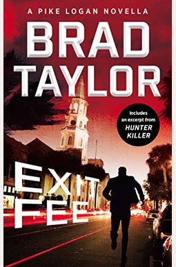 Exit Fee: A Pike Logan Novella (The Pike Logan Series) Exit Fee: A Pike Logan Novella (The Pike Logan Series)