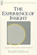 The Experience Of Insight: A Simple And Direct Guide To Buddhist Meditation (Shambhala Dragon Editions)