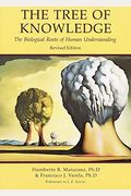 Tree Of Knowledge: The Biological Roots Of Human Understanding