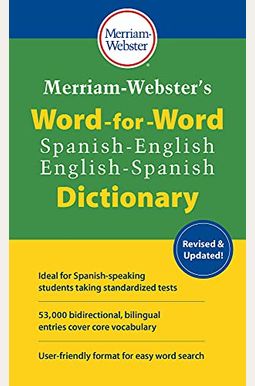 Merriam-Webster's Word-For-Word Spanish-English Dictionary Merriam-Webster's Word-For-Word Spanish-English Dictionary