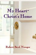 My Heart, Christ's Home