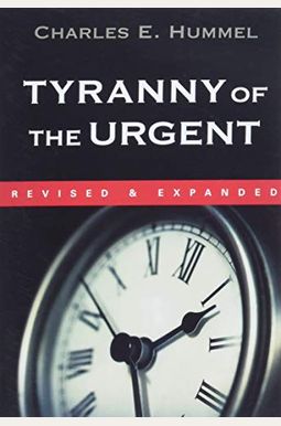 Tyranny Of The Urgent Tyranny Of The Urgent