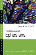 The Message Of Ephesians