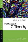 The Message Of 2 Timothy