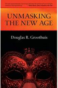 Unmasking The New Age: A Guide For Good Groups