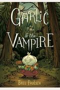 Garlic And The Vampire