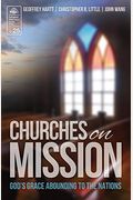 Churches On Mission: God's Grace Abounding To The Nations