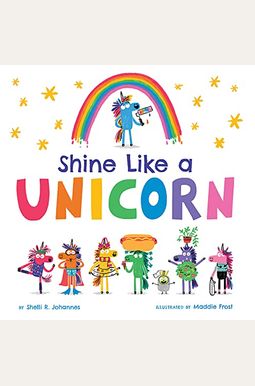 Shine Like A Unicorn Shine Like A Unicorn