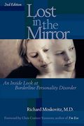 Lost In The Mirror: An Inside Look At Borderline Personality Disorder