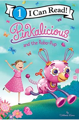 Pinkalicious And The Robo-Pup Pinkalicious And The Robo-Pup