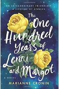 The One Hundred Years Of Lenni And Margot: A Summer Beach Read