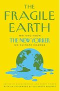 The Fragile Earth: Writing From The New Yorker On Climate Change
