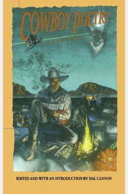 Cowboy Poetry: A Gathering Cowboy Poetry: A Gathering