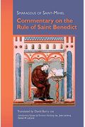 Commentary On The Rule Of Saint Benedict: Volume 212