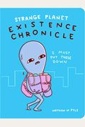 Strange Planet: Existence Chronicle