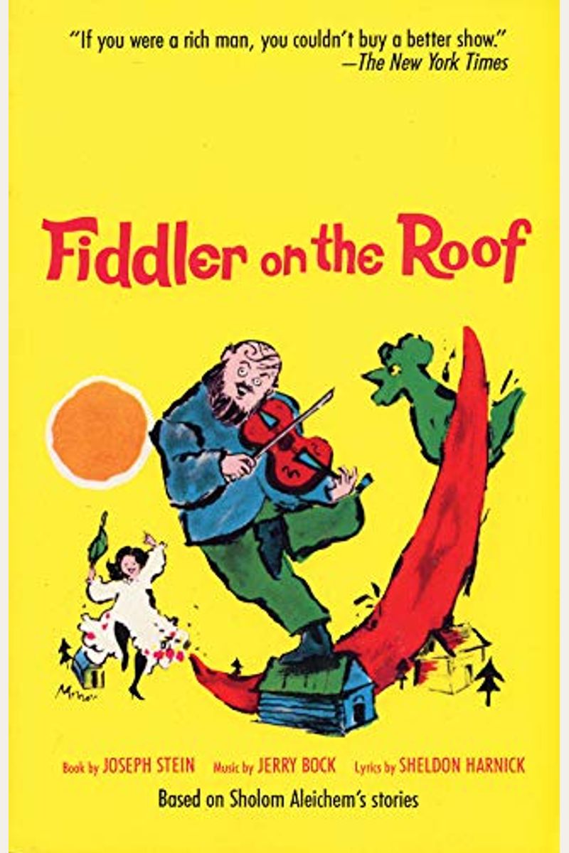 Fiddler On The Roof: Based On Sholom Aleichem's Stories