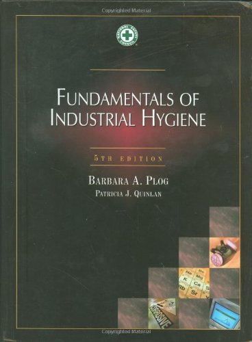 Buy Fundamentals Of Industrial Hygiene Book By: Barbara A Plog