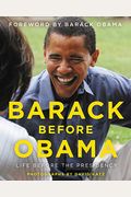Barack Before Obama: Life Before The Presidency