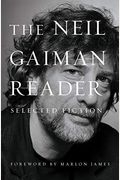 The Neil Gaiman Reader: Selected Fiction