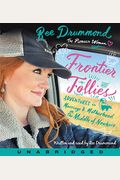 Frontier Follies CD: Adventures in Marriage and Motherhood in the Middle of Nowhere
