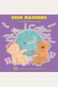 Gene Machines (C)