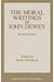 The Moral Writings Of John Dewey