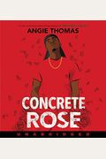 Concrete Rose Cd: A Printz Honor Winner
