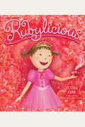 Rubylicious: A Valentine's Day Book For Kids