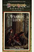 Weasel's Luck: Heroes, Volume Three