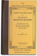 Parent-Teacher Guide For The Original Mcguffey Readers