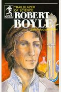 Robert Boyle: Trailblazer Of Science