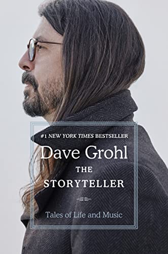 dave grohl the storyteller tales of life and music dave grohl the storyteller tales of life and music