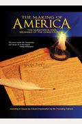 The Making Of America: The Substance And Meaning Of The Constitution