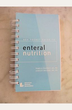 Ada Pocket Guide To Enteral Nutrition Ada Pocket Guide To Enteral Nutrition
