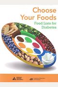Choose Your Foods: Food Lists For Diabetes