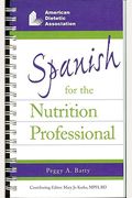 Spanish For The Nutrition Professional, Second Edition